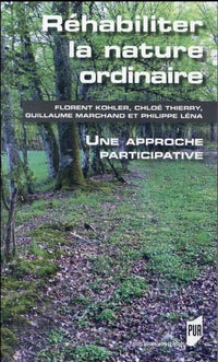 Rehabiliter la nature ordinaire