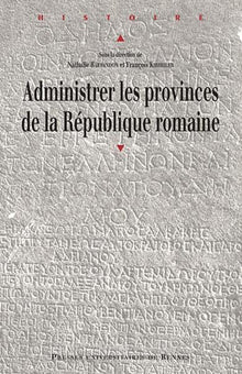 Administrer les provinces de la République romaine