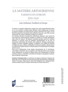 La matière arthurienne tardive en Europe 1270-1530