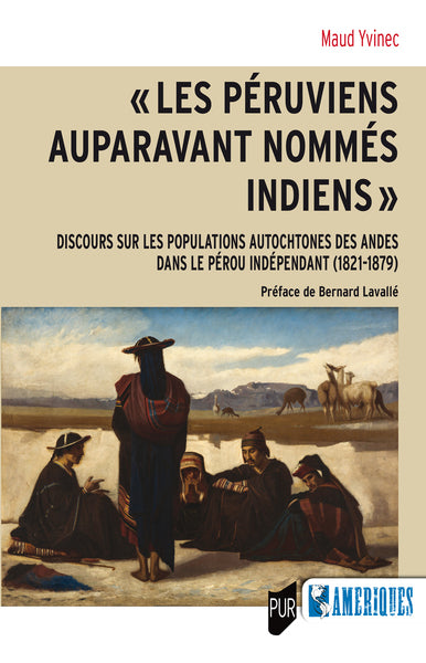Les Péruviens auparavant nommés Indiens