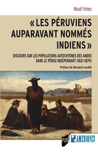 Les Péruviens auparavant nommés Indiens