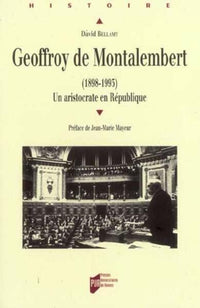 Geoffroy de Montalembert 1898-1993. Un aristocrate en République