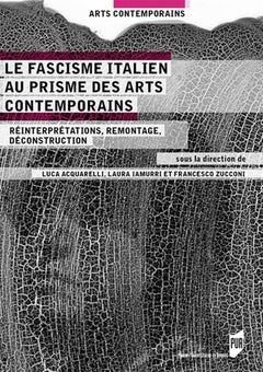 Le fascisme italien au prisme des arts contemporains