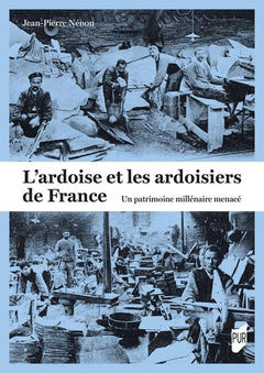 L'ardoise et les ardoisiers de France