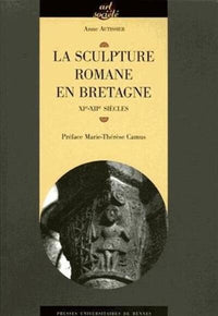 SCUPLTURE ROMANE EN BRETAGNE XIE-XIIE SIECLES