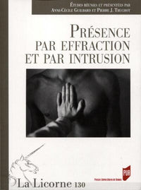 Présence par effraction et par intrusion