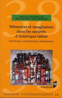 Memoires et imaginaires dans les societes d'Amerique latine