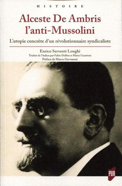 Alceste de Ambris l'anti-Mussolini