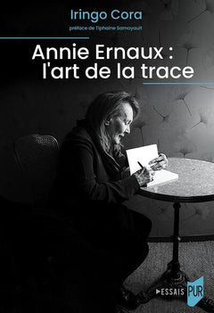 Annie Ernaux : l'art de la trace