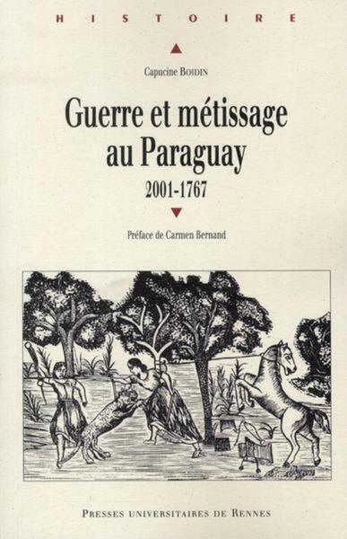 Guerre et métissage au Paraguay