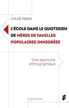 L'école dans le quotidien de mères de familles populaires immigrées