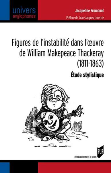 Figures de l'instabilité dans l'oeuvre de William Makepeace Thackeray