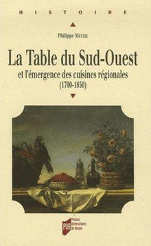 Table du Sud-Ouest et l'émergence des cuisines régionales