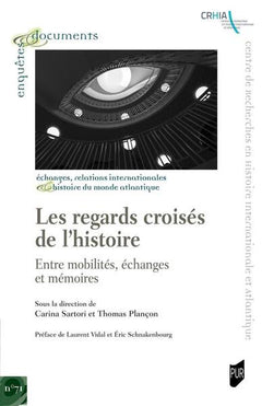 Les regards croisés de l'histoire