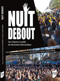 Nuit Debout: Des citoyens en quête de réinvention démocratique