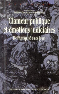 Clameur publique et émotions judiciaires