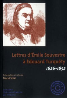 Lettres d'Émile Souvestre à Édouard Turquéty