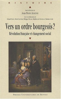 Vers un ordre bourgeois ? Révolution française et changement social