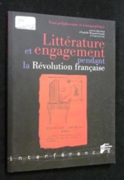 Littérature et engagement durant la Révolution française
