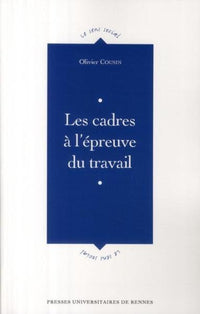 Cadres à l'épreuve du travail