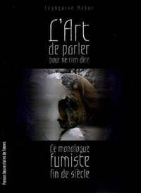 Art de parler pour ne rien dire. Monologue fumiste