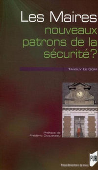 Maires nouveaux patrons de la sécurité ?