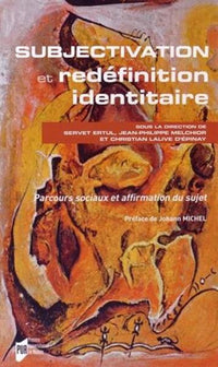 Subjectivation et redéfinition identitaire