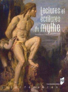 Lectures et écritures du mythe