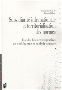 Subsidiarité internationale et territorialisation des normes