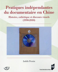 Pratiques indépendantes du documentaire en Chine