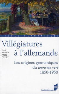 Villegiatures à l'allemande