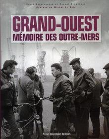 Grand Ouest, Mémoire des Outre-Mers