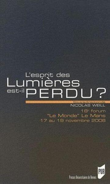 Esprit des Lumières est-il perdu ?
