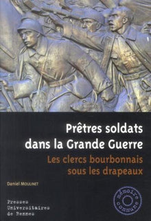 Pretres soldats dans la Grande Guerre