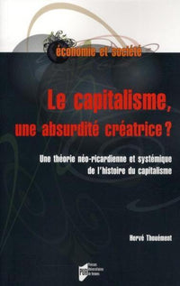 Capitalisme une absurdité créatrice