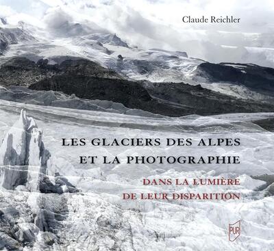 Les glaciers des Alpes et la photographie