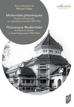 Modernités pittoresques. Picturesque Modernities
