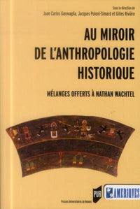 Au miroir de l'anthropologie historique