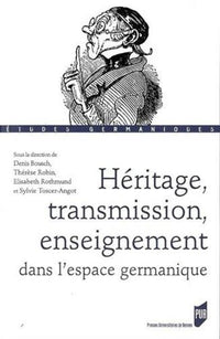 Heritage, transmission, enseignement dans l'espace germanique