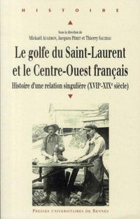 Le golfe du Saint-Laurent et le Centre-Ouest français