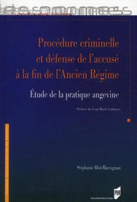 Procedure criminelle et defense de l'accuse