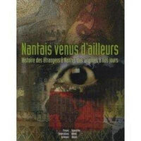 Nantais venus d'ailleurs