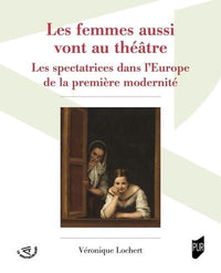 Les femmes aussi vont au théâtre