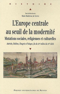 Europe centrale au seuil de la modernité