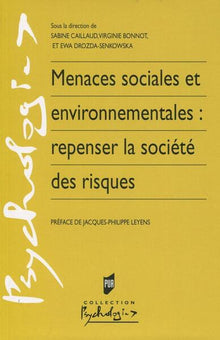 Menaces sociales et environnementales : repenser la société des risques