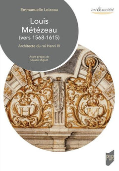 Louis métézeau (1568-1615)
