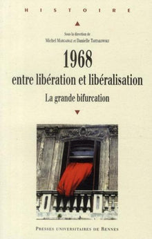 1968 entre libération et libéralisation