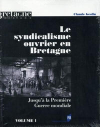 SYNDICALISME OUVRIER EN BRETAGNE