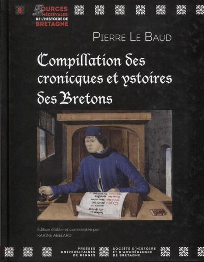 Compillation des cronicques et ystoires des Bretons