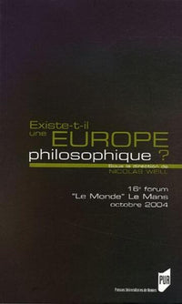 Existe-t-il une Europe philosophique? Forum Le Monde/Le Mans